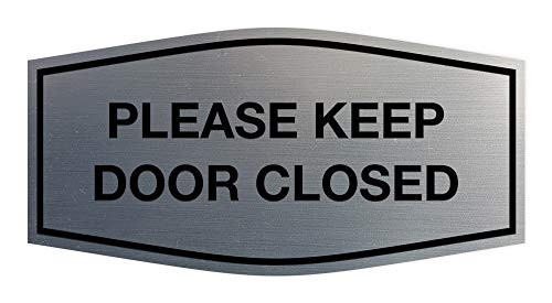 Signs ByLITA Fancy Please Keep Door Closed Sign Brushed Silver  Small