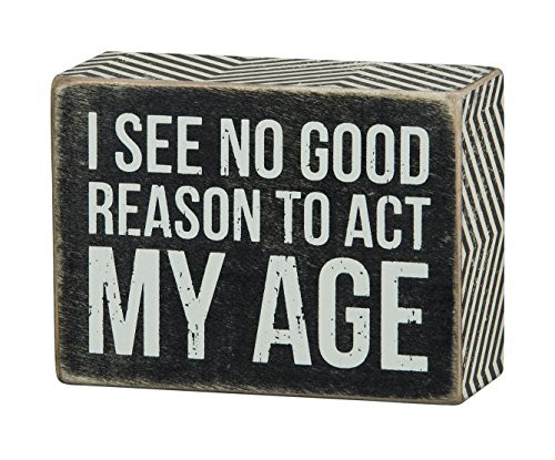Primitives by Kathy 23474 Chevron Trimmed Box Sign, 4" x 3" x 1.75", Act My Age Primitives by Kathy 23474 Chevron Trimmed Box Sign, 4" x 3" x 1.75", Act My Age