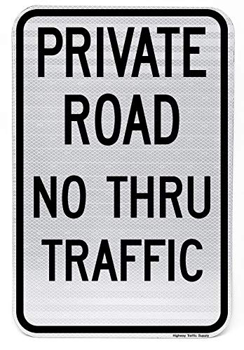 Highway traffic Supply 3M Engineer Grade Prismatic Reflective Sign LegendPrivate Road No Thru Traffic 18 high x 12 Wide Black on White