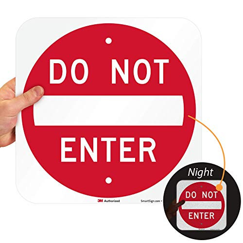 SmartSign Do Not Enter Sign  12 x 12 3M Engineer Grade Reflective Aluminum