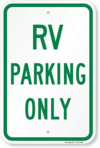 SmartSign RV Parking Only Sign  12 x 18 Aluminum