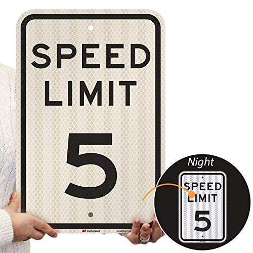 SmartSign Speed Limit 5 MPH Sign 12 x 18 3M High Intensity Grade Reflective Aluminum SmartSign Speed Limit 5 MPH Sign 12 x 18 3M High Intensity Grade Reflective Aluminum