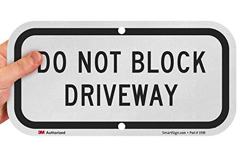 SmartSign Do Not Block Driveway Sign  6 x 12 3M Engineer Grade Reflective Aluminum