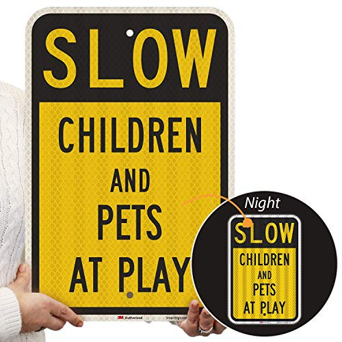 SmartSign Slow Children And Pets At Play Sign 12 x 18 3M High Intensity Grade Reflective Aluminum SmartSign Slow Children And Pets At Play Sign 12 x 18 3M High Intensity Grade Reflective Aluminum