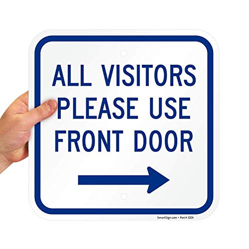 SmartSign All Visitors Please Use Front Door Sign with Right Arrow  12 x 12 Aluminum