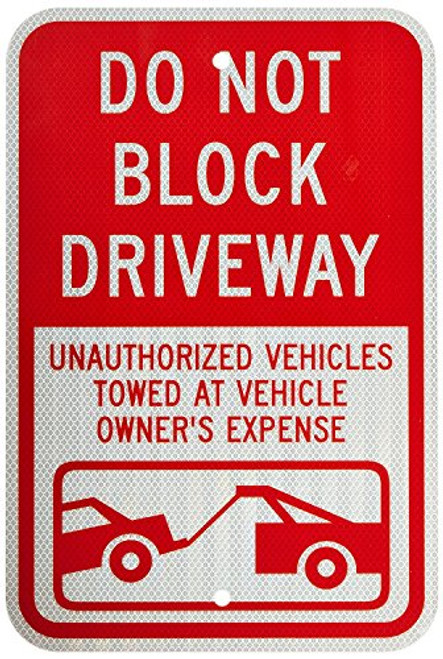 SmartSign Do Not Block Driveway  Unauthorized Vehicles Towed Sign  12 x 18 3M High Intensity Grade Reflective Aluminum