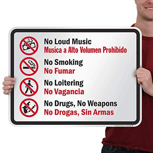 SmartSign  K7525AL18x24 No Loud Music Smoking Loitering Drugs Weapons Bilingual Sign  18 x 24 Aluminum BlackRed on White