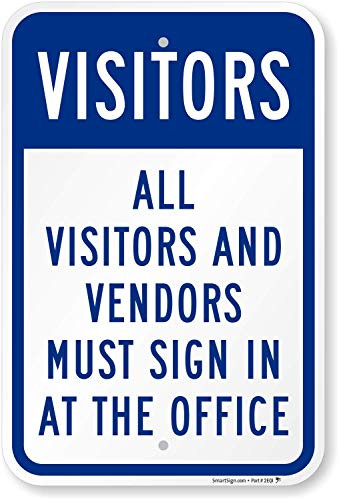 SmartSign All Visitors And Vendors Must Sign In At The Office Sign  12 x 18 Aluminum