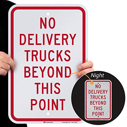 SmartSign No Delivery Trucks Beyond This Point Sign  12 x 18 3M Engineer Grade Reflective Aluminum