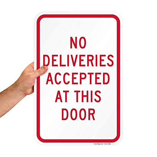 SmartSign No Deliveries Accepted At This Door Sign  12 x 18 Aluminum