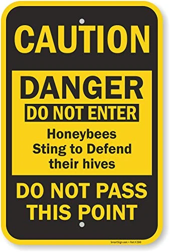 SmartSign Do Not Enter Honeybees Sting To Defend Their Hives Sign  12 x 18 Aluminum