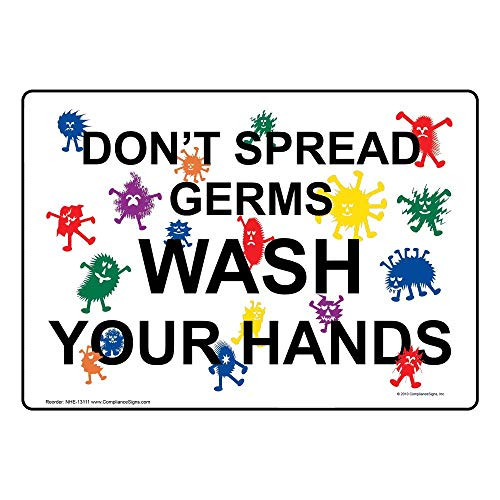 Dont Spread Germs Wash Your Hands Sign 10x7 inch Plastic for Handwashing by ComplianceSigns