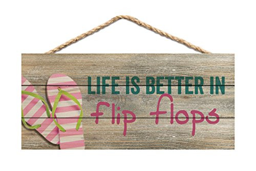 Life is Better in Flip Flops Printed 10 x 4.5 Wood Wall Hanging Plaque Sign