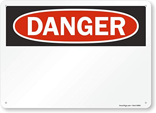 SmartSign Danger Blank WriteOn Sign  7 x 10 Plastic