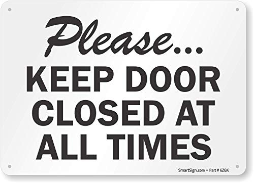 SmartSignPlease Keep Door Closed at All Times Sign 10 x 14 Plastic SmartSignPlease Keep Door Closed at All Times Sign 10 x 14 Plastic