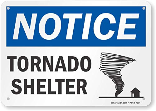 SmartSign Notice  Tornado Shelter Sign  7 x 10 Plastic