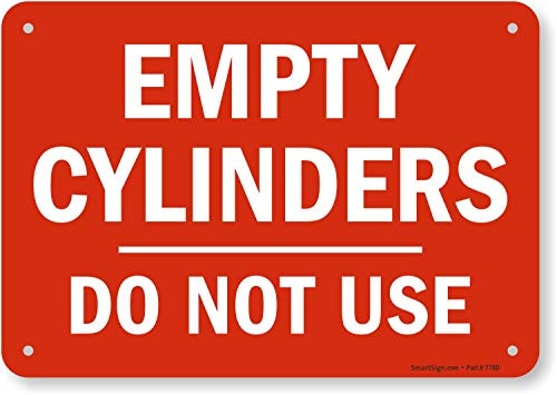 SmartSignEmpty Cylinders Do Not Use Sign  7 x 10 Aluminum