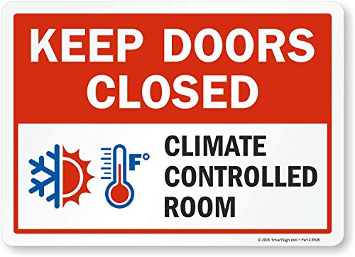 SmartSign Keep Doors Closed Climate Controlled Room Label  10 x 14 Laminated Vinyl