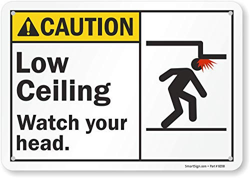 Caution  Low Ceiling Watch Your Head Sign by SmartSign  7 x 10 Plastic