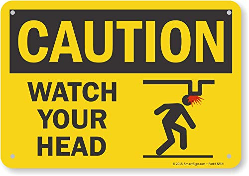Caution  Watch Your Head Sign by SmartSign  7 x 10 Plastic
