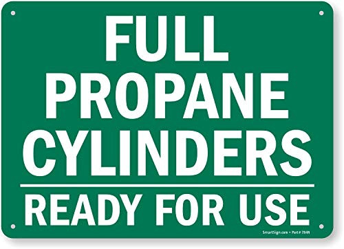 SmartSignFull Propane Cylinders Ready for Use Sign  10 x 14 Plastic