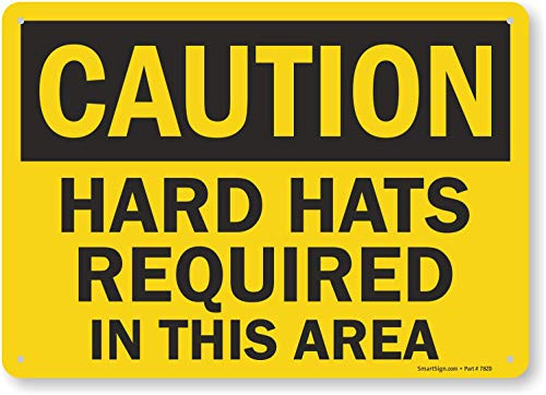 SmartSign Caution  Hard Hats Required In This Area Sign  10 x 14 Aluminum