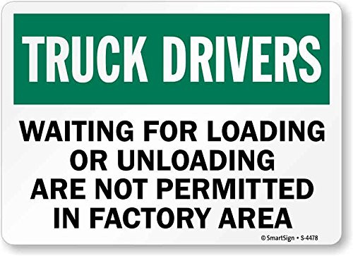 SmartSign Truck Drivers Waiting for Loading Or Unloading are Not Permitted in Factory Area Sign  10 x 14 Plastic