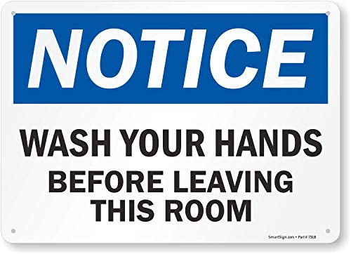 Notice  Wash Your Hands Before Leaving This Room Sign by SmartSign  10 x 14 Plastic