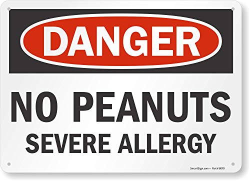 Smartsign S6056PL14Danger No Peanuts Severe Allergy Plastic Sign 10 x 14 BlackOrange on White