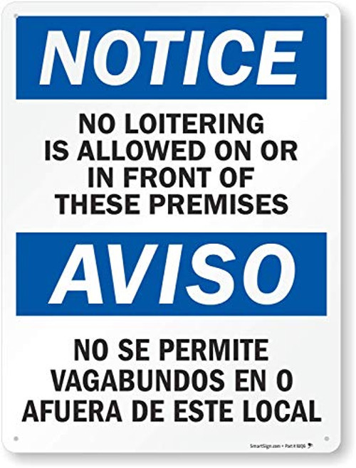 SmartSign Notice  No Loitering Allowed On Premises Bilingual Sign  18 x 24 Aluminum