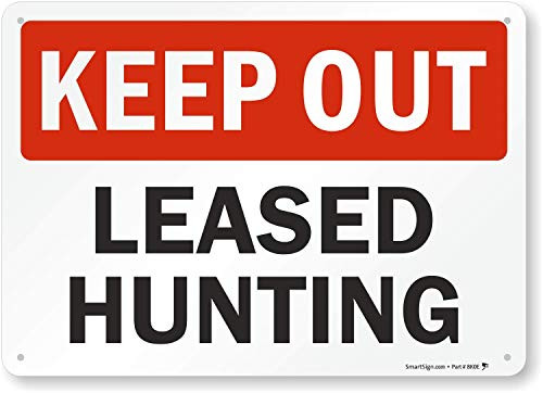 SmartSign Keep Out  Leased Hunting Sign  10 x 14 Plastic