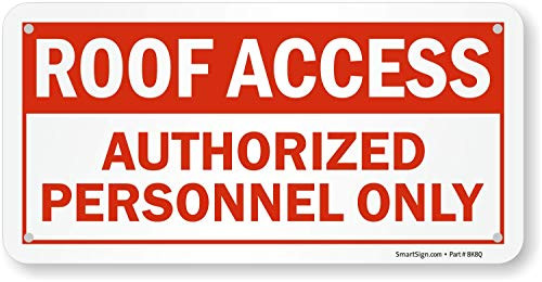 SmartSign Roof Access  Authorized Personnel Only Sign  5 x 10 Plastic