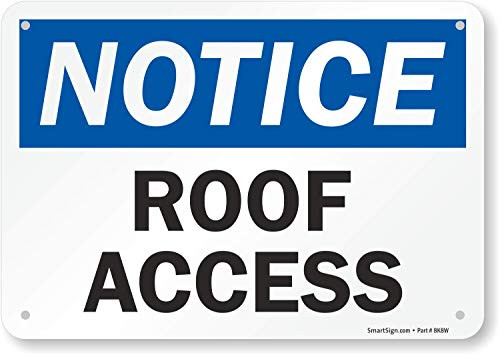 SmartSign Notice  Roof Access Sign  7 x 10 Plastic