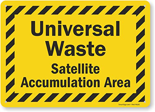 SmartSign Universal Waste  Satellite Accumulation Area Sign  10 x 14 Aluminum