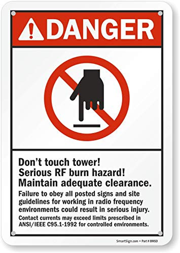 SmartSign Danger  Dont Touch Tower Serious RF Burn Hazard Sign  7 x 10 Aluminum