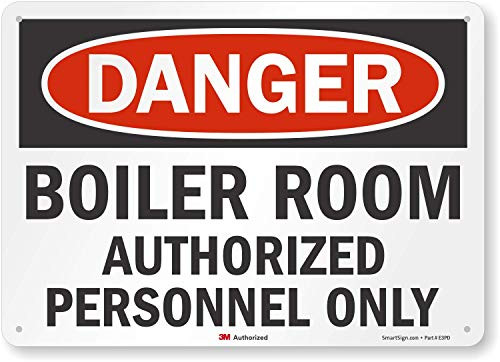 Danger  Boiler Room Authorized Personnel Only Sign by SmartSign  10 x 14 3M Reflective Aluminum