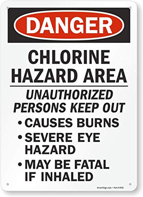 SmartSign Danger  Chlorine Hazard Area Unauthorized Persons Keep Out Sign  10 x 14 Aluminum SmartSign Danger  Chlorine Hazard Area Unauthorized Persons Keep Out Sign  10 x 14 Aluminum