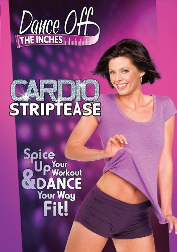 Dance off the Inches Cardio Striptease