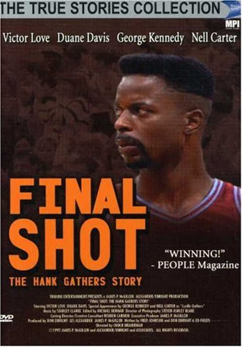 Final Shot  The Hank Gathers Story True Stories Collection TV Movie