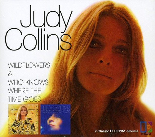 Wildflowers  Who Knows Where the Time Goes