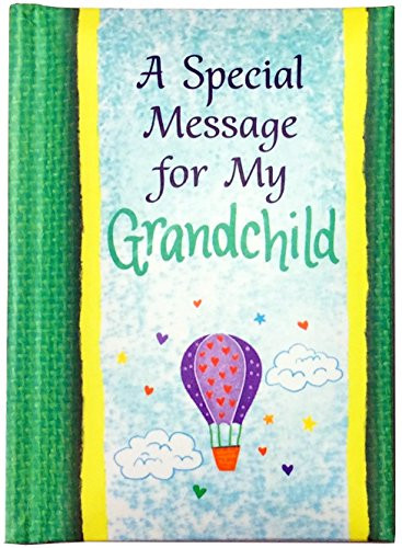 Blue Mountain Arts Little Keepsake BookA Special Message for My Grandchild 4 x 3 in Sentimental PocketSized Birthday Christmas orI Love You Gift Book Perfect for Grandson or Granddaughter