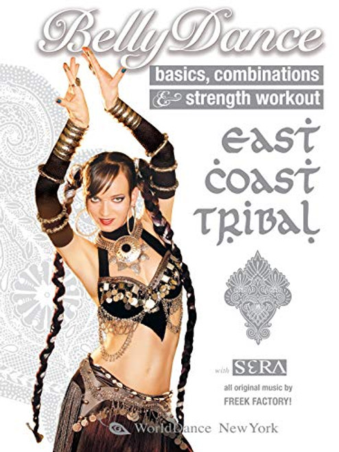 Bellydance East Coast Tribal with Sera Solstice Basics Combinations amp Strength Tribal fusion belly dance classes Belly dance instruction Belly dance howto Bellydance East Coast Tribal with Sera Solstice Basics Combinations amp Strength Tribal fusion belly dance classes Belly dance instruction Belly dance howto