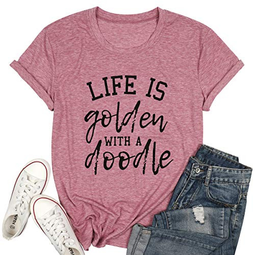 MYHALF Life is Golden with a Doodle Shirt for Women Funny Golden Doodle Dog Mum Tees Short Sleeve Mama T Shirt Tops