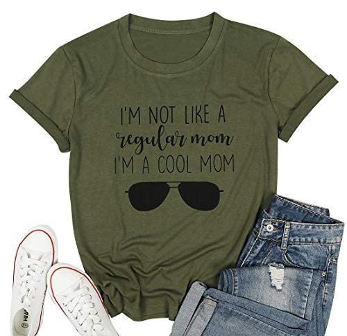 Women Im Not Like A Regular Mom Im A Cool Mom Shirt Funny Sayings Letter Print Tshirt Short Sleeve Tee Tops Green