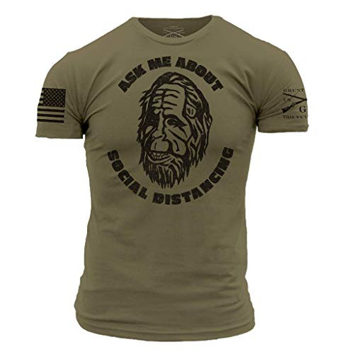 Grunt Style Ask Me About Social Distancing  Mens TShirt XLarge Military Green