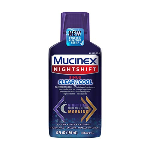 MUCINEX Nightshift Sinus Clear  Cool 6 fl oz Relieves Fever Sore Throat Runny Nose Sneezing Nasal Congestion and Controls Cough with a Burst of Cooling Menthol