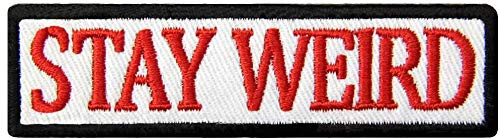 PatchClub Stay Weird Patch Funny Embroidered Applique Iron OnSew On