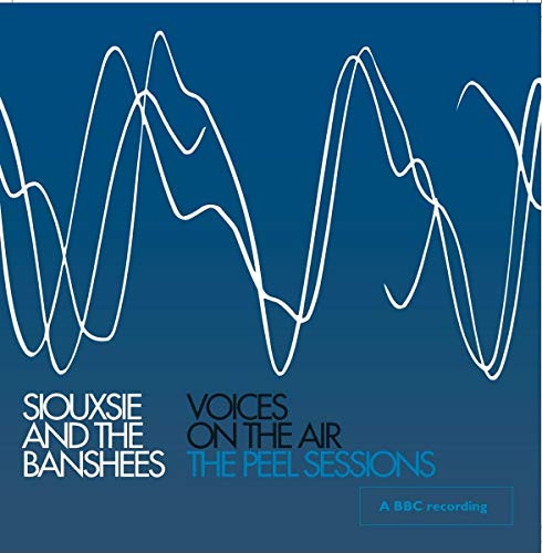 Voices on the Air The Peel Sessions