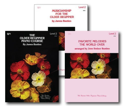 Bastien The Older Beginner Piano Level 2 Library Set  Three Book Pack  Includes The Older Beginner Piano Course Musicianship for the Older Beginner and Favorite Melodies the World Over Books