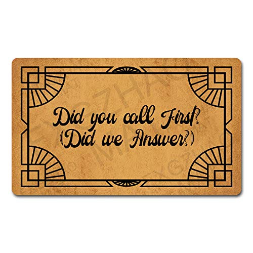FXGZHAO Welcome Mat with Rubber Back 18W x 30L Did You Call First Did we Answer Funny Doormat for Entrance Way Personalized Mats for Front Door Mat No Slip Kitchen Rugs and Mats